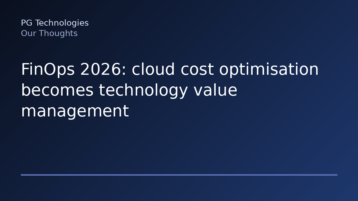 FinOps 2026: cloud cost optimisation becomes technology value management